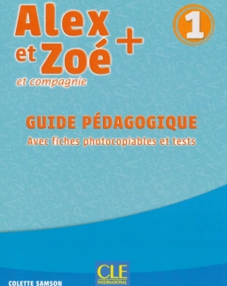 Alex et Zoé + 1 - Niveau A1.1 - Guide pédagogique