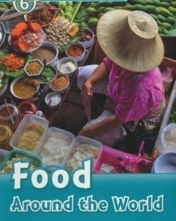 Food - Around the World - Oxford Read and Discover Level 6