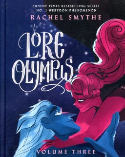 Rachel Smythe: Lore Olympus Volume 3