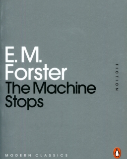 E. M. Forster: The Machine Stops
