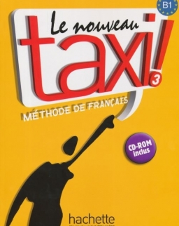 Le Nouveau Taxi ! - Méthode de francais 3 Livre de l'éleve (CD-ROM Inclus)