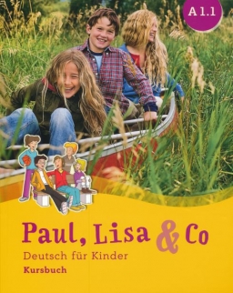 Paul, Lisa & Co A1.1 Kursbuch Deutsch für Kinder. Deutsch als Fremdsprache