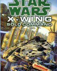 Star Wars: Solo Command (W-Wing Book 7)