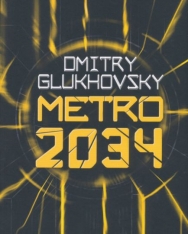 Dmitry Glukhovsky: Metro 2034