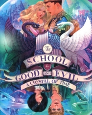Soman Chainani: A Crystal of Time The School for Good and Evil Book 5