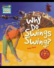 Why Do Swings Swing? - Cambridge Young Readers Level 4