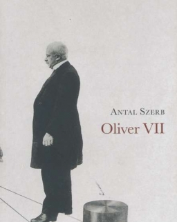 Szerb Antal: Oliver VII