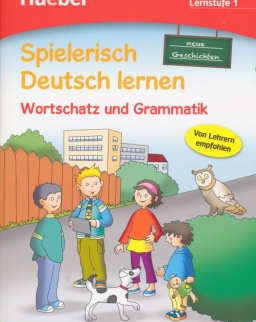 Spielerisch Deutsch lernen – neue Geschichten – Wortschatz und Grammatik – Lernstufe 1