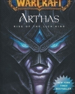 Christie Golden: Arthas - Rise of the Lich King - World of WarCraft