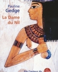 Pauline Gedge: La Dame du Nil
