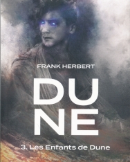 Frank Herbert: Dune - Les Enfants de Dune - Tome 3