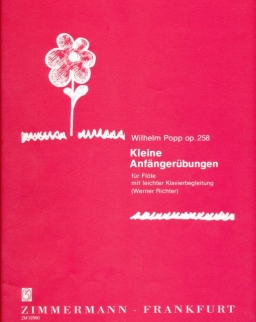 Wilhelm Popp: Kleine Anfängerübungen op. 258 (fuvola, zongorakísérettel)