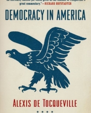 Alexis de Tocqueville: Democracy in America