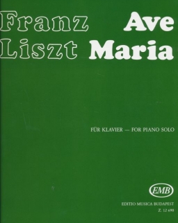 Liszt Ferenc: Ave Maria (a 'Harmonies poétiques et religieuses'-ből) zongorára
