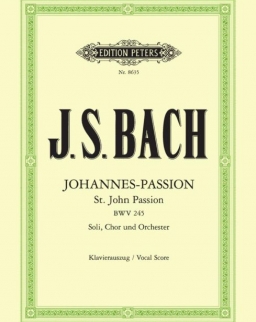 Johann Sebastian Bach: Johannes - Passion - zongorakivonat