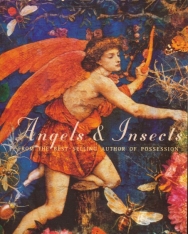 A. S. Byatt: Angels and Insects