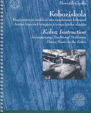 Horváth Gyula: Koboziskola - hagyományos moldvai tánczenekíséret kobozzal (+ DVD-rom)
