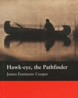 Hawk-eye, the Pathfinder - Macmillan Readers Level 2