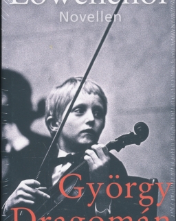 Dragomán György: Löwenchor (Oroszlánkórus német nyelven)