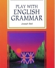 Play with English Grammar - Intermediate La Spiga Level B1-B2