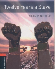 Twelve Years A Slave - Oxford Bookworms Library Level 2