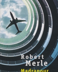 Robert Merle: Madrapour (francia nyelven)
