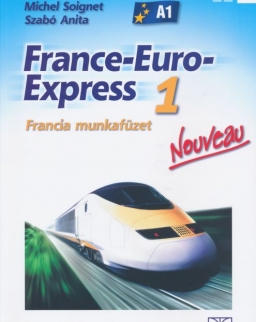 France-Euro-Express 1 Munkafüzet - Nouveau (NT-13298/M/NAT)