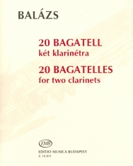 Balázs Árpád: 20 Bagatell két klarinétra