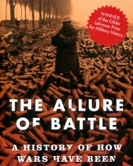 Cathal Nolan: The Allure of Battle: A History of How Wars Have Been Won and Lost