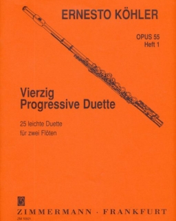 Ernesto Köhler: Vierzig Progressive Duette op. 55 / 1. (25 könnyű duett 2 fuvolára)