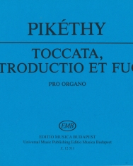 Pikéthy Tibor: Toccata, introductio et fuga op. 33 - orgonára