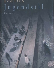 Dalos György: Jugendstil (A körülmetélés - A nagy buli német nyelven)