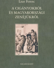 Liszt Ferenc: A cigányokról és magyarországi zenéjükről
