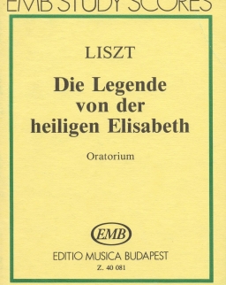Liszt Ferenc: Die Legende von der heiligen Elisabeth (Szent Erzsébet legendája) - kispartitúra