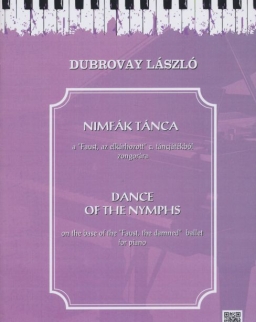 Dubrovay László: Nimfák tánca - a Faust, az elkárhozott c. táncjátékból zongorára