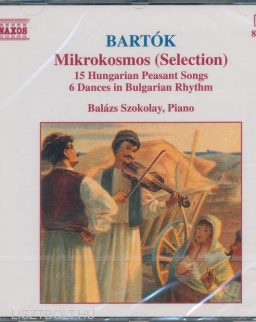Bartók Béla: Mikrokosmos, 15 Hungarian Peasant Songs, 6 Dances in Bulgarian Rhythm