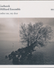 Jan Garbarek/Hilliard Ensemble: Remember me, my dear