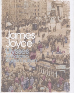 James Joyce: Ulysses: Annotated Students' Edition