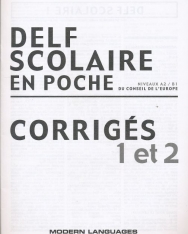 DELF Scolaire 1 et 2 Corrigés - En Poche