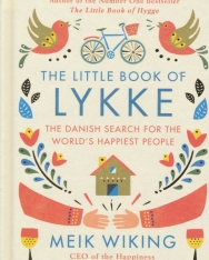 Meik Wiking: The Little Book of Lykke: The Danish Search for the World's Happiest People