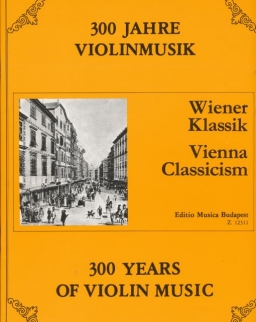 300 év hegedűmuzsikája - Bécsi klasszika