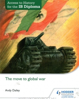 Access to History for the IB Diploma - The move to global war