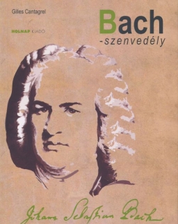 Gilles Cantagrel: Bach-szenvedély