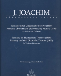 Joachim József: Fantasy on Hungarian Themes, Fantasy on Scottish Themes - hegedűre, zongorakísérettel