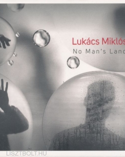 Lukács Miklós: No Man's Land