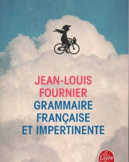 Jean-Louis Fournier: Grammmaire française et impertinente