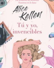 Alice Kellen: Tú y yo, invencibles