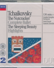 Pyotr Ilyich Tchaikovsky: The Nutcracker, The Sleeping Beauty - részletek - 2 CD