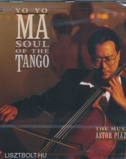Yo-Yo Ma: Soul of the Tango - the music of Astor Piazzolla