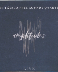 Dés László Free Sound Quartet: Amplitudes - live at Opus Jazz Club